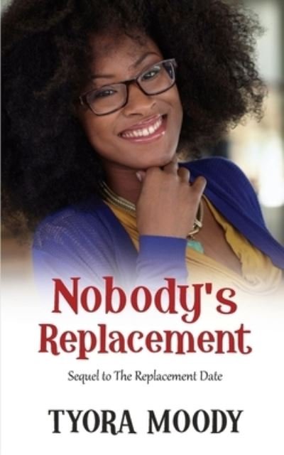 Cover for Tyora Moody · Nobody's Replacement (Pocketbok) (2021)
