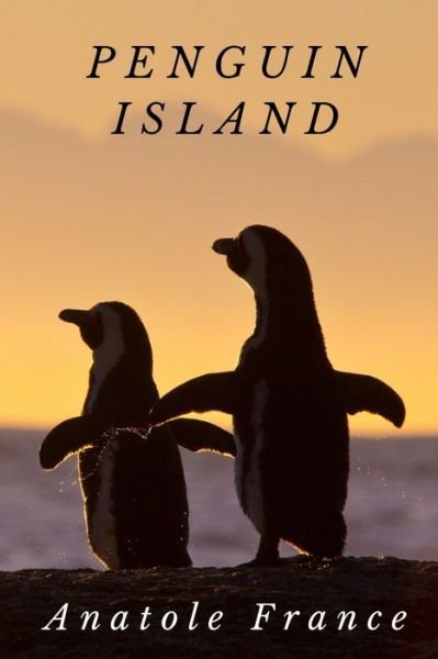 Cover for Anatole France · Penguin Island (Paperback Book) (2021)