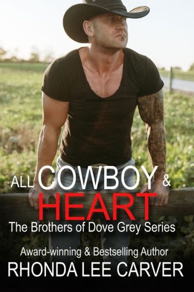 Cover for Rhonda Lee Carver · All Cowboy and Heart - The Brothers of Dove Grey (Paperback Book) (2021)