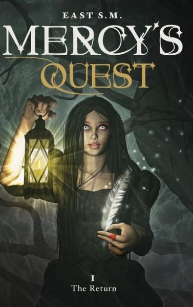 Cover for East S M · Mercy's Quest- The Return (Hardcover Book) (2022)
