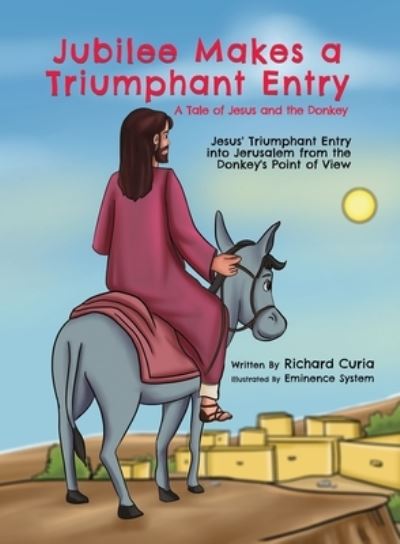 Cover for Richard Curia · Jubilee Makes a Triumphant Entry (Buch) (2023)