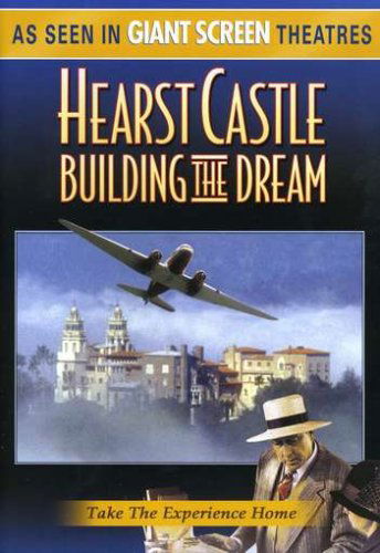 Cover for Hearst Castle: Building the Dream (DVD) (2006)