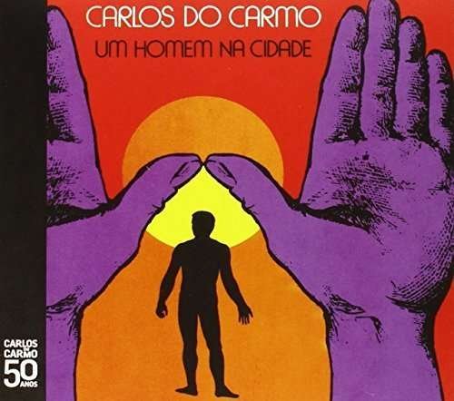 Cover for Carlos Do Carmo · Um Homem Na Cidade (CD) (2013)