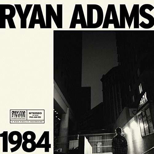 7-1984 - Ryan Adams - Música - PAX AM - 0602537914906 - 19 de agosto de 2014