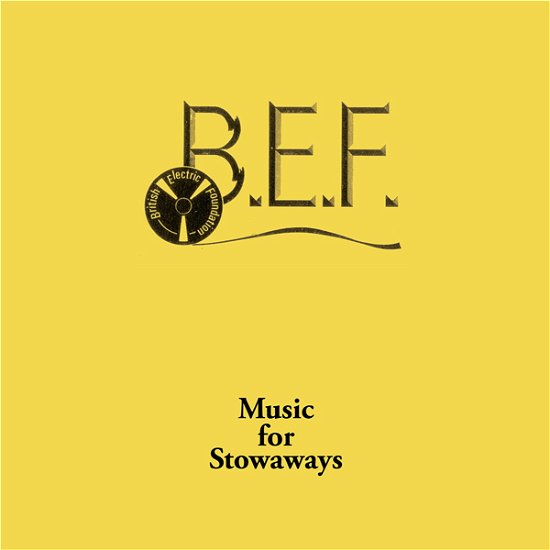 Music For Stowaways - B.e.f. - Musik - COLD SPRING - 0641871745906 - 21. april 2023