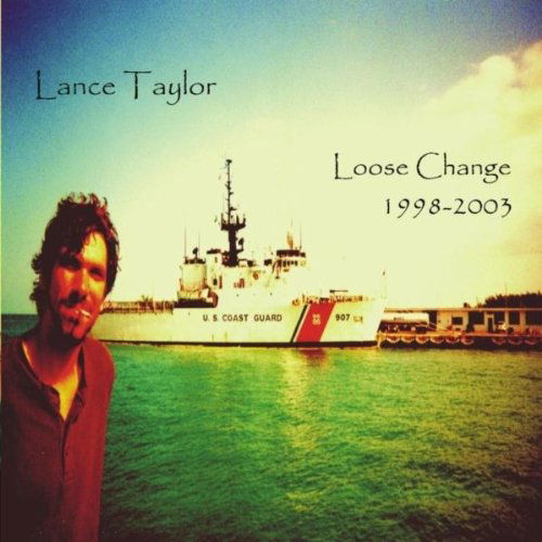 Cover for Lance Taylor · Loose Change (CD) (2010)