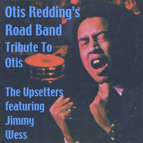 Otis Reddings Road Band - Upsetters - Musiikki - CD Baby - 0888174650906 - maanantai 17. maaliskuuta 2014