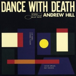 Cover for Andrew Hill · Dance with Death (LP) [Deluxe, 180 gram edition] (2013)