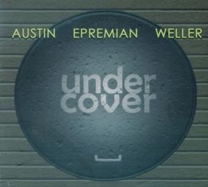 Cover for Austin| Epremian | Weller · Undercover (CD) (2023)