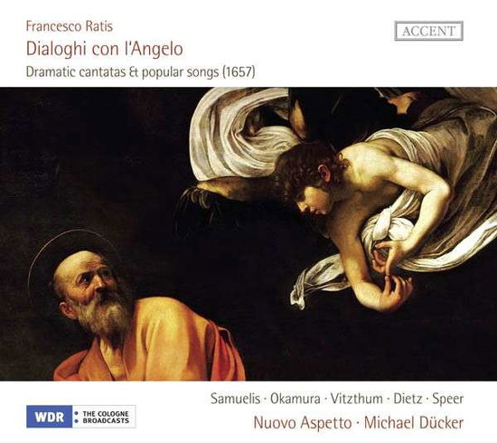 Francesco Ratis: Dialoghi Con L Angelo - Nuovo Aspetto / Michael Ducker - Music - ACCENT - 4015023242906 - April 4, 2014