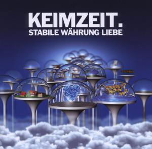 Cover for Keimzeit · Stabile Währung Liebe (CD) (2009)