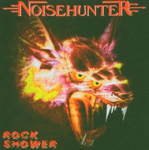 Rock Shower - Noisehunter - Musik - KARTHAGO - 4260037845906 - 4. maj 2010