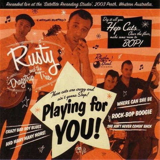 Playing For You - Rusty And The Dragstrip Trio - Música - Rhythm Bomb Records - 4260072721906 - 4 de julho de 2014