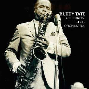 Celebrity Club Orchestra Vol.1 - Buddy Tate - Music - ULTRA VYBE CO. - 4526180461906 - October 24, 2018