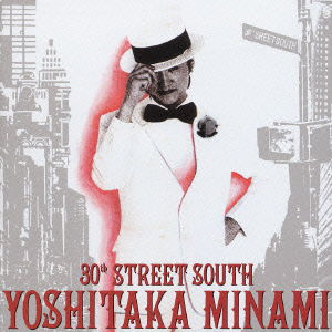 Cover for Yoshitaka Minami · 30th Street South (CD) [Japan Import edition] (2003)