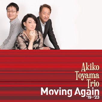 Cover for Akiko -Trio- Toyama · Moving Again '19 '23 (CD) [Japan Import edition] (2023)