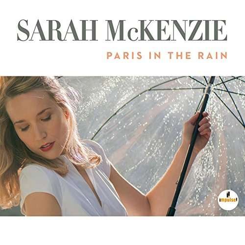 Cover for Sarah Mckenzie · Paris In The Rain (CD) [Japan edition] (2017)