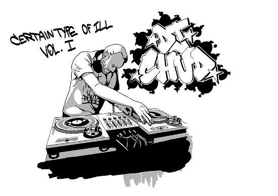 Certain Type Of Ill Volume 1 - DJ Chud - Musiikki - CERTAIN SOUND RECORDS - 5051142009906 - perjantai 18. maaliskuuta 2022