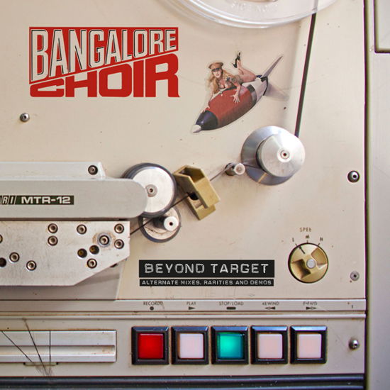 Beyond Target - the Demos - Bangalore Choir - Musik - GLOBAL ROCK RECORDS - 5055544230906 - 2. december 2022