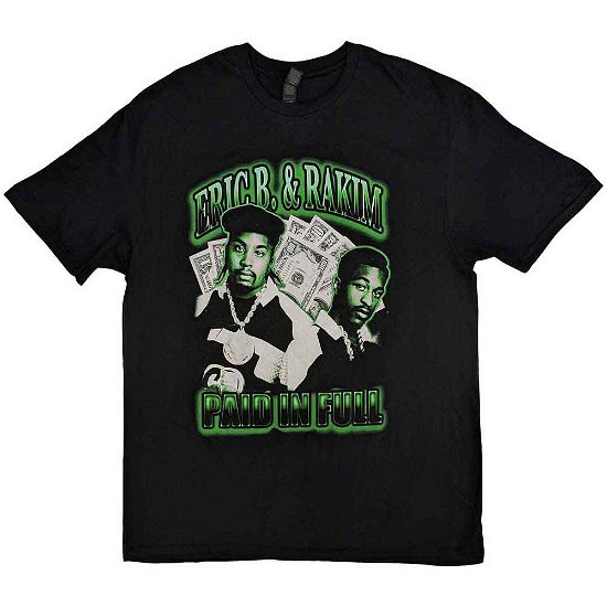 Eric B. & Rakim Unisex T-Shirt: Paid In Full - Eric B. & Rakim - Merchandise -  - 5056561085906 - 