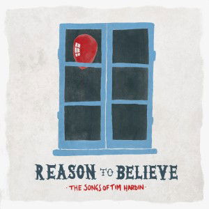 Cover for Various Artists · Reason To Believe (CD) (2013)