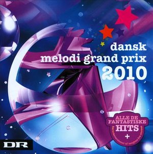 Dansk Melodi Grand Prix 2010 - Diverse Artister - Musiikki -  - 5700772201906 - perjantai 5. helmikuuta 2010