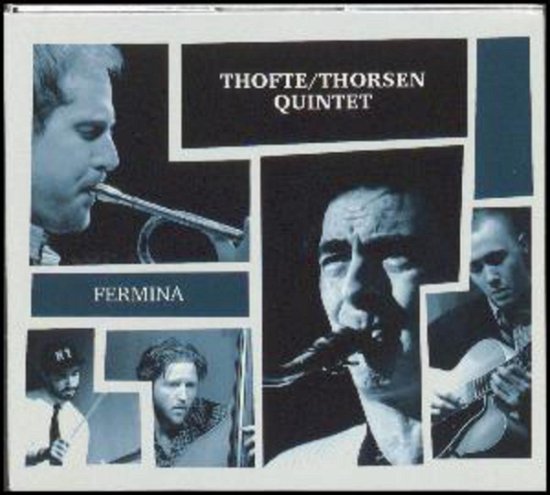 Cover for Thofte / Thorsen Quintet · Fermina (CD) (2016)
