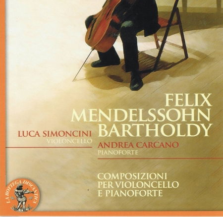 Cover for Mendelssohn Felix · Opere Per Violoncello E Pianoforte (CD) (2009)