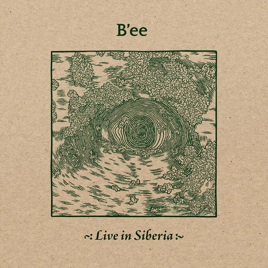 Cover for B'Ee · Live In Siberia (LP) (2024)