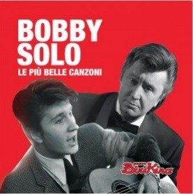 Cover for Bobby Solo · Le Piu Belle Canzoni (CD) (2019)