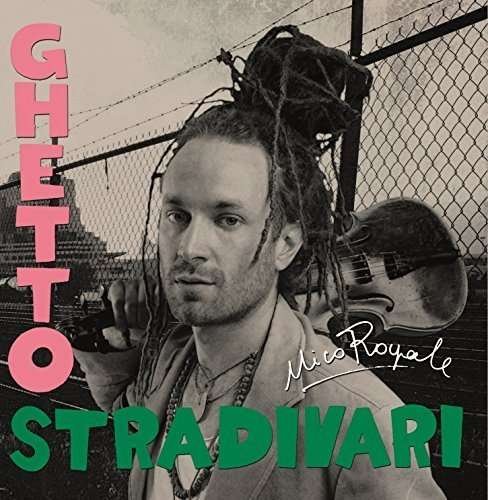 Cover for Nico Royale · Ghetto Stradivari (CD) (2016)