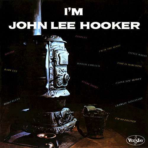 John Lee Hooker · John Lee Hooker - I'm John Lee Hooker (CD) [Limited edition] (2010)