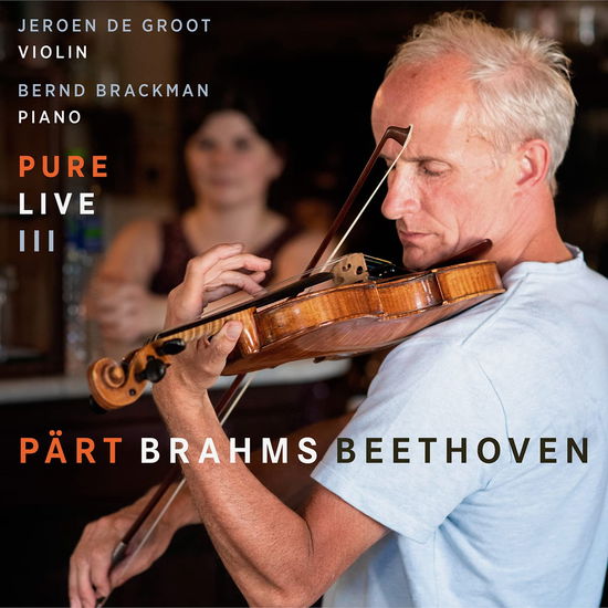 Cover for Beethoven / Brackman / Groot · Pure Live III (CD) (2023)