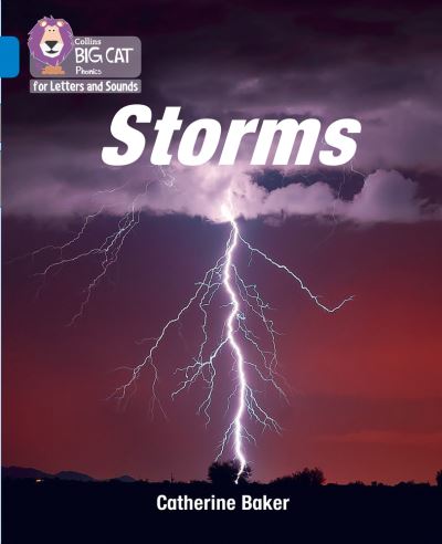 Cover for Catherine Baker · Storms: Band 04/Blue - Collins Big Cat Phonics for Letters and Sounds (Paperback Book) (2020)