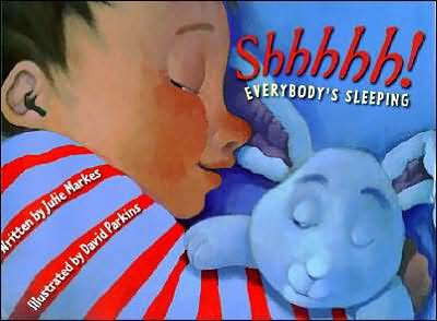 Cover for Julie Markes · Shhhhh! Everybody's Sleeping (Inbunden Bok) (2004)
