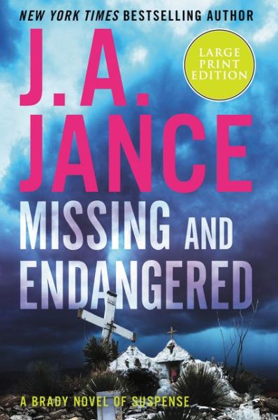 Cover for J. A. Jance · Missing and Endangered A Brady Novel of Suspense (Book) (2021)