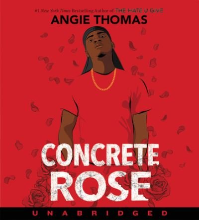 Cover for Angie Thomas · Concrete Rose CD: A Printz Honor Winner (Audiobook (CD)) (2021)