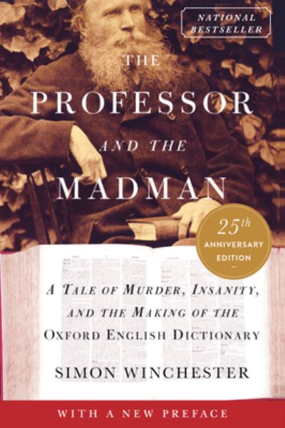 Cover for Simon Winchester · The Professor and the Madman: A Tale of Murder, Insanity, and the Making of the Oxford English Dictionary (Paperback Book) (2023)