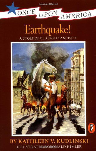 Cover for Kathleen V. Kudlinski · Earthquake!: A Story of Old San Francisco - Once Upon America (Paperback Book) [Reprint edition] (1995)