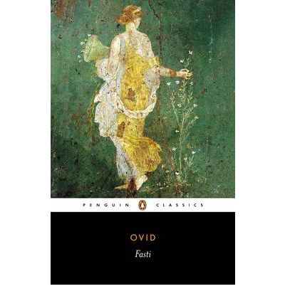 Fasti - Ovid - Books - Penguin Books Ltd - 9780140446906 - April 17, 2000