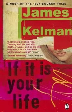 Cover for James Kelman · If it is Your Life (Taschenbuch) (2011)