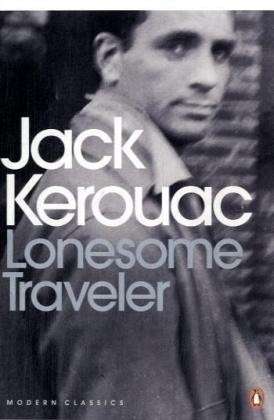 Lonesome Traveler - Penguin Modern Classics - Jack Kerouac - Livres - Penguin Books Ltd - 9780141184906 - 3 août 2000