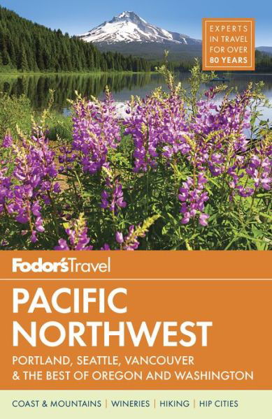 Cover for Fodor's Travel Guides · Fodor's Pacific Northwest (Bog) (2017)