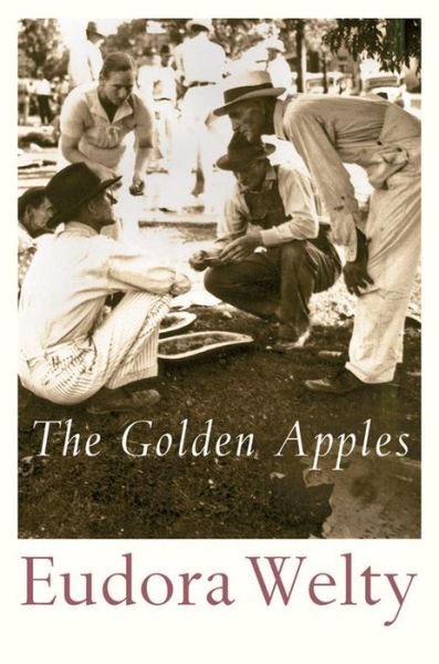 Cover for Eudora Welty · The Golden Apples (Paperback Bog) [Reissue edition] (1956)