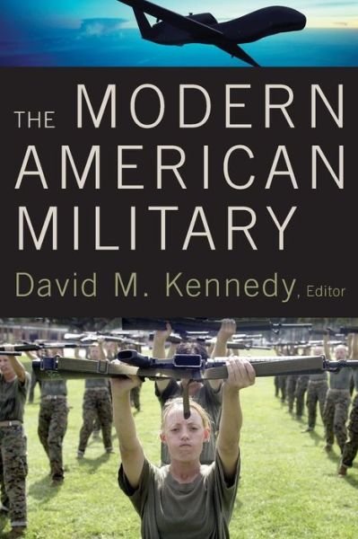 Cover for David M. Kennedy · The Modern American Military (Paperback Book) (2015)
