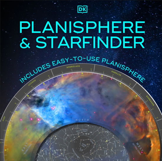 Planisphere and Starfinder: Includes Easy-to-Use Planisphere - Dk - Bøger - Dorling Kindersley Ltd - 9780241695906 - 7. november 2024