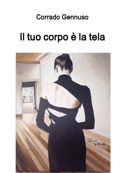 Cover for Corrado Gennuso · Il tuo corpo è la tela (Taschenbuch) (2017)