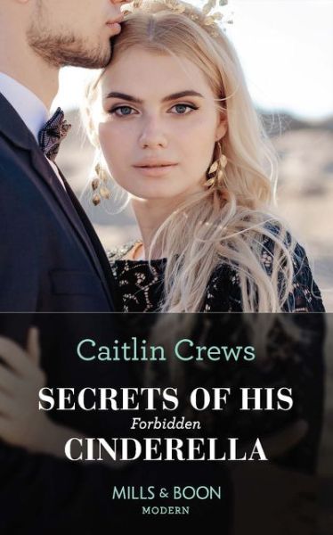 Cover for Caitlin Crews · Secrets Of His Forbidden Cinderella - One Night With Consequences (Paperback Book) (2019)