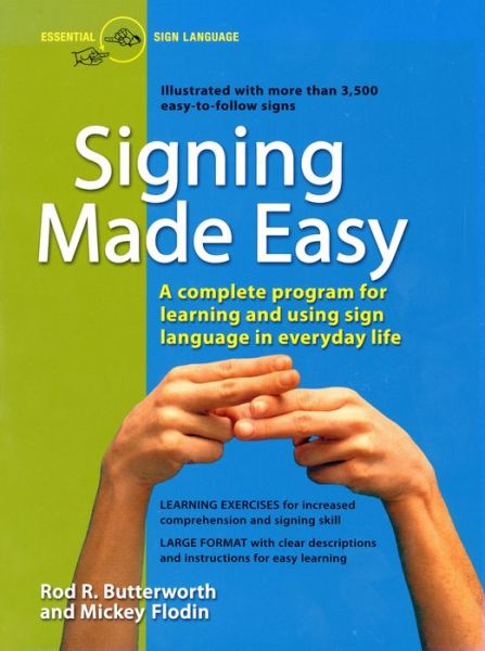 Cover for Butterwoth, Rod R. (Rod R. Butterwoth) · Signing Made Easy: A Complete Program for Learning and Using Sign Language in Everyday Life (Paperback Book) (1989)
