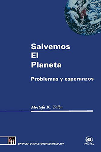 Cover for Kostafa K. Tolba · Salvemos El Planeta: Problemas y Esperanzas (Paperback Book) [1992 edition] (1992)